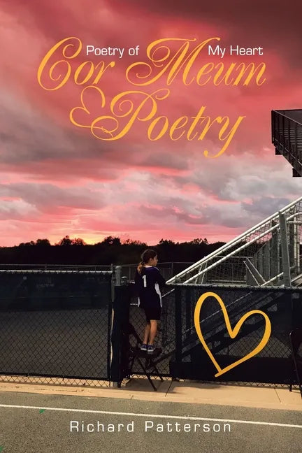 Cor Meum Poetry: Poetry of My Heart - Paperback