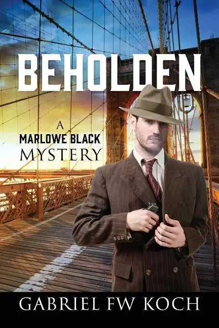 Beholden: A Marlowe Black Mystery - Paperback