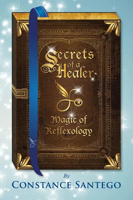Secrets of Healer - Magic of Reflexology - Paperback