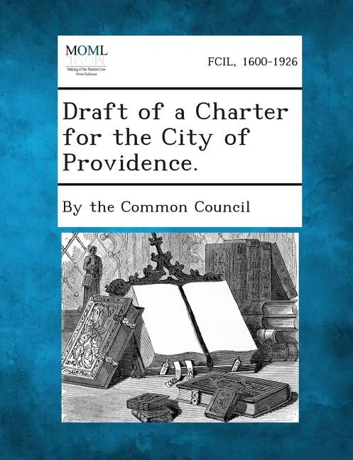 Draft of a Charter for the City of Providence. - Paperback