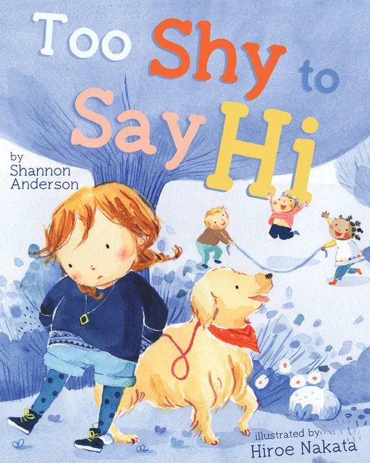 Too Shy to Say Hi - Hardcover