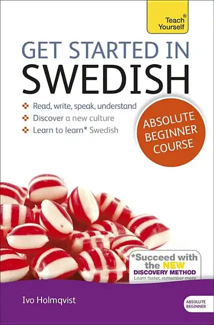 Get Started in Swedish Absolute Beginner Course: The Essential Introduction to Reading, Writing, Speaking and Understanding a New Language - Paperback