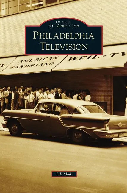 Philadelphia Television - Hardcover