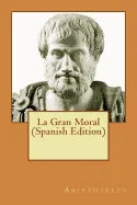 La Gran Moral (Spanish Edition) - Paperback