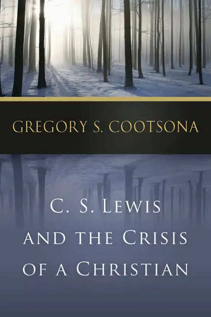 C. S. Lewis and the Crisis of a Christian - Paperback