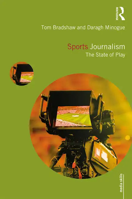 Sports Journalism: The State of Play - Paperback
