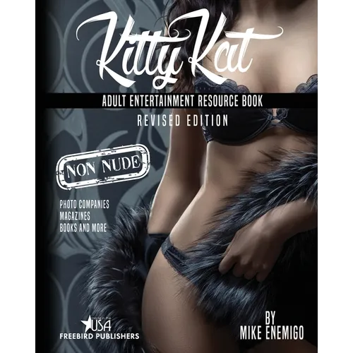 Kitty Kat: Adult Entertainment Non-Nude Resource Book - Paperback