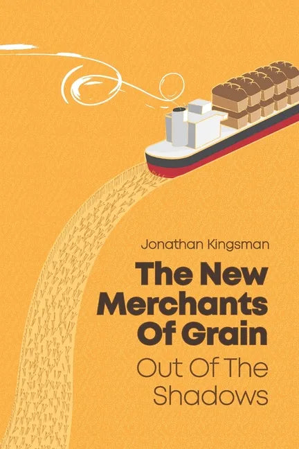 Out of the Shadows: The New Merchants of Grain - Paperback
