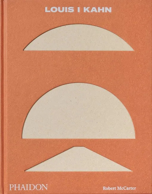 Louis I Kahn: Revised and Expanded Edition - Hardcover