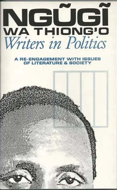 Writers in Politics: A Re-Engagement with Issues of Literature and Society - Paperback