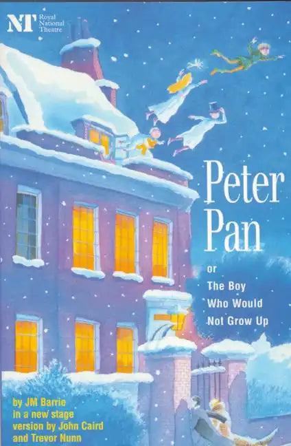 Peter Pan: Or the Boy Who Would Not Grow Up: A Fantasy in Five Acts - Paperback