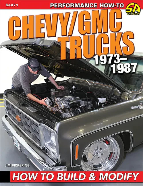 Chevy / GMC Truck 1973-87 Build & Modif: How to Build & Modify - Paperback