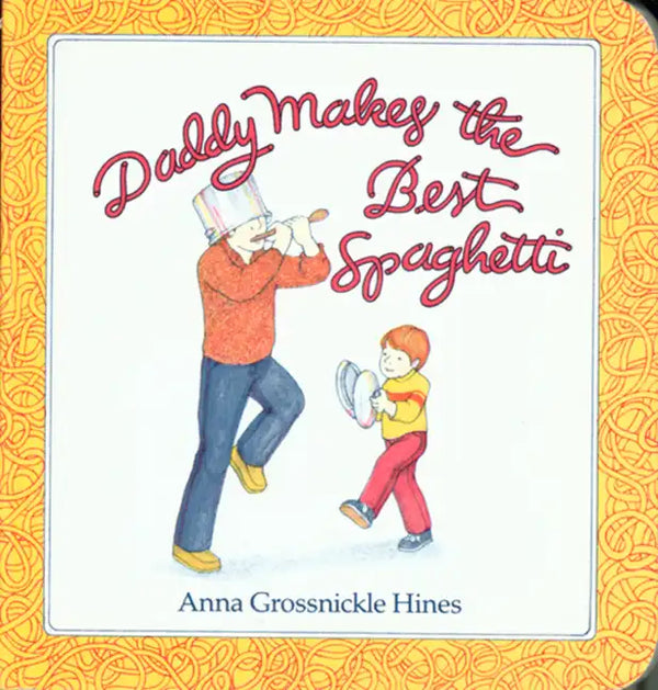 Daddy Makes the Best Spaghetti - Paperback
