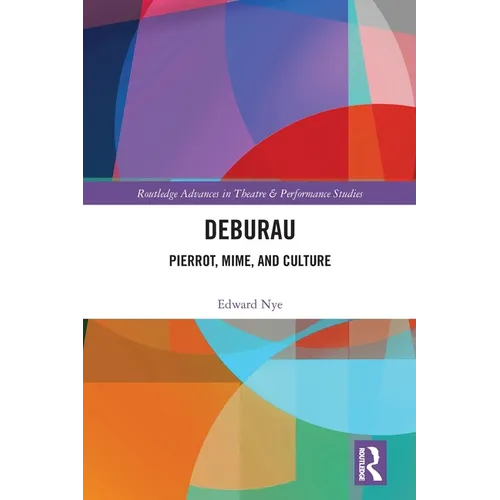 Deburau: Pierrot, Mime, and Culture - Paperback