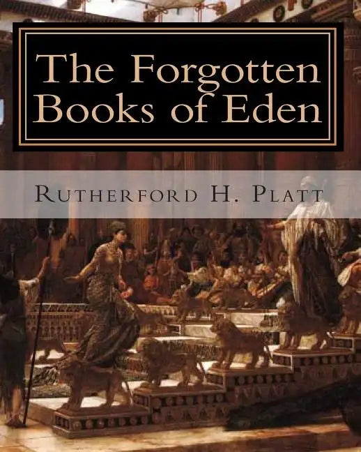 The Forgotten Books of Eden: Complete Edition - Paperback