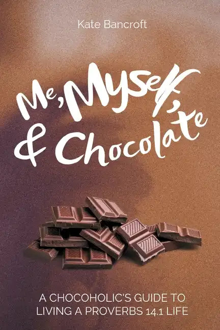 Me, Myself, and Chocolate - Paperback