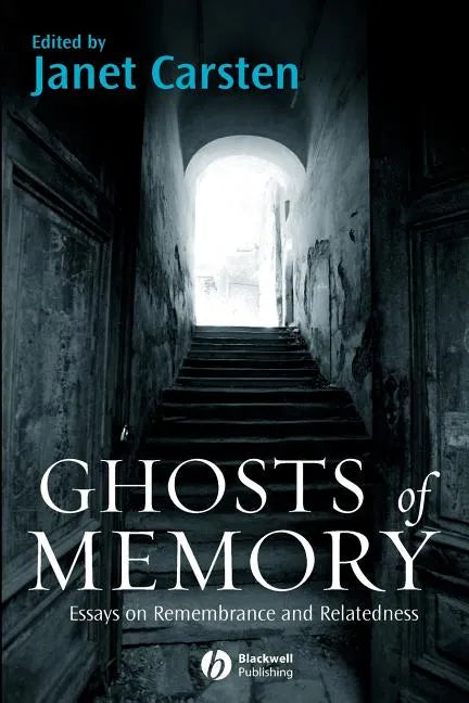 Ghosts of Memory: Essays on Remembrance and Relatedness - Paperback
