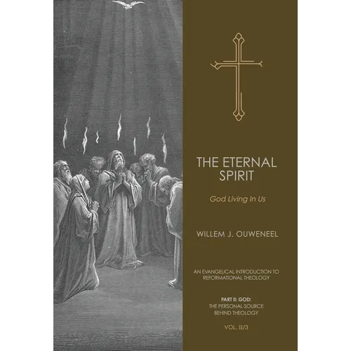 The Eternal Spirit: God Living In Us - Hardcover
