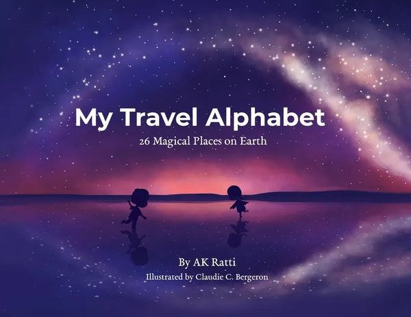 My Travel Alphabet: 26 Magical Places on Earth - Paperback