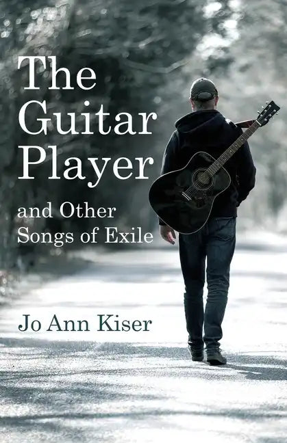 The Guitar Player and Other Songs of Exile - Paperback