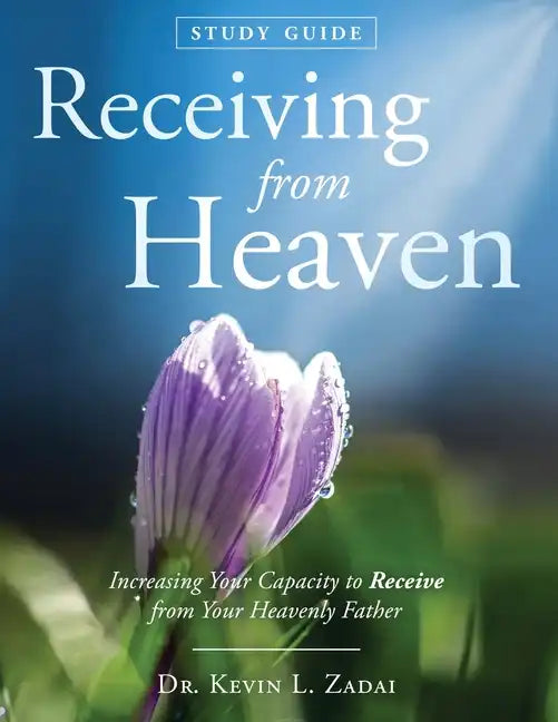Study Guide: Receiving From Heaven - Paperback
