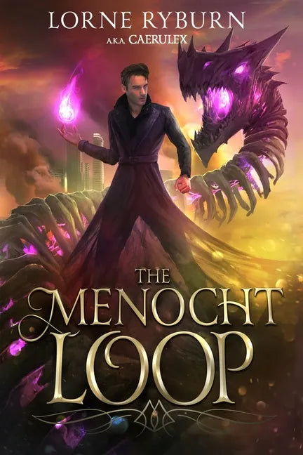 The Menocht Loop: A Necromancer Time Loop Epic - Paperback