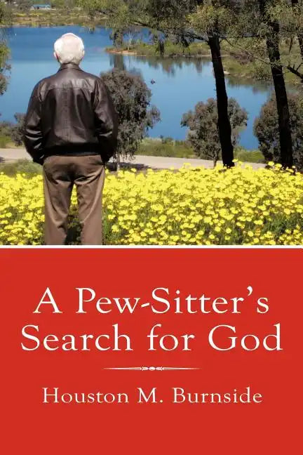 A Pew-Sitter's Search for God - Paperback