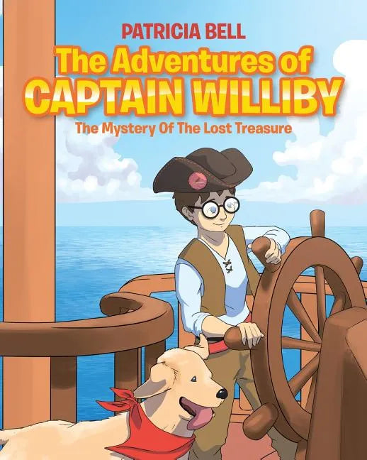 The Adventures of Captain Williby: The Mystery of the Lost Treasure - Paperback
