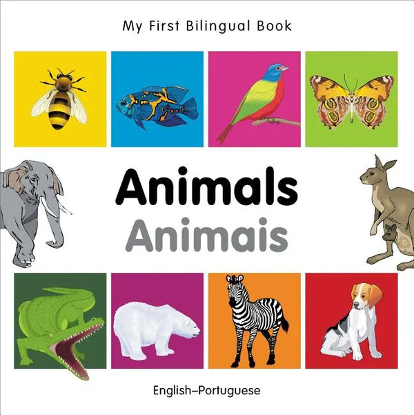 My First Bilingual Book-Animals (English-Portuguese) - Board Book