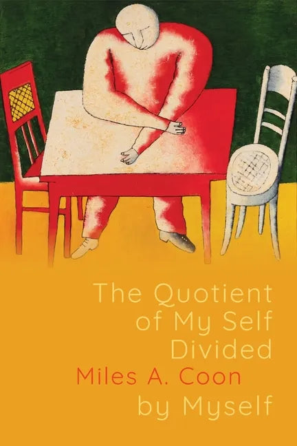 The Quotient of My Self Divided by Myself - Paperback