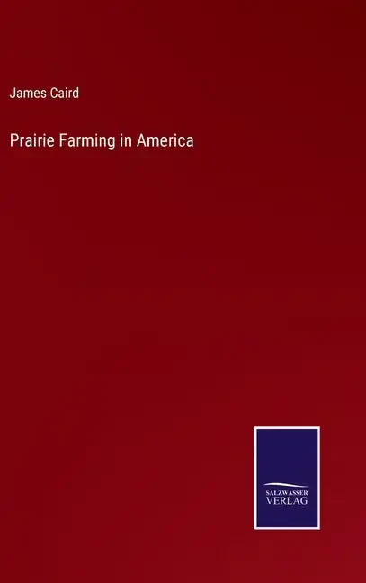 Prairie Farming in America - Hardcover