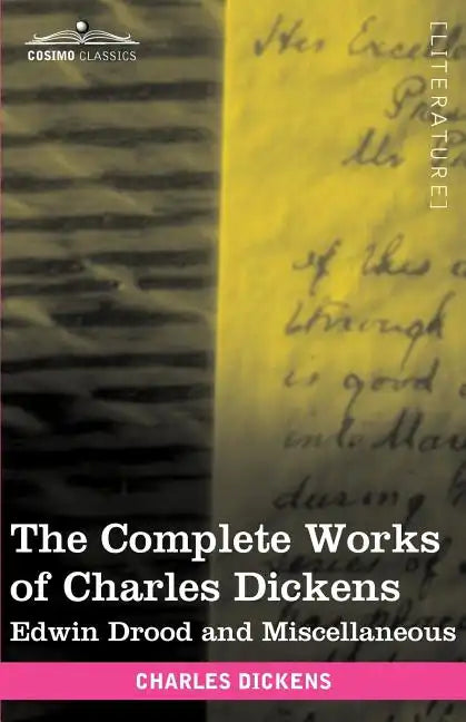 The Complete Works of Charles Dickens (in 30 Volumes, Illustrated): Edwin Drood and Miscellaneous - Paperback