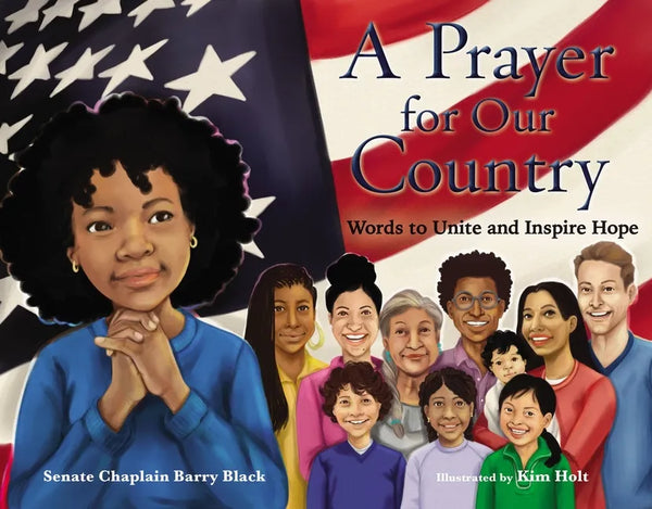 A Prayer for Our Country: Words to Unite and Inspire Hope - Hardcover