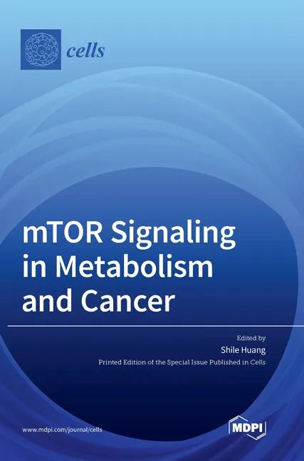 mTOR Signaling in Metabolism and Cancer - Hardcover