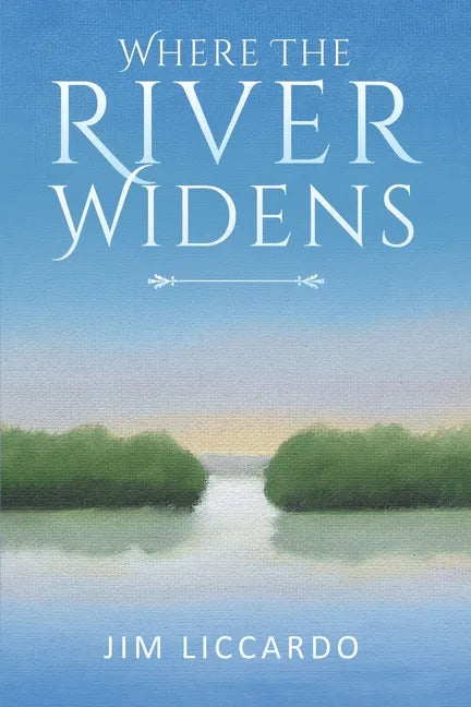 Where The River Widens - Paperback