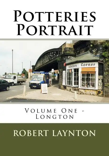 Potteries Portrait: Longton - Paperback