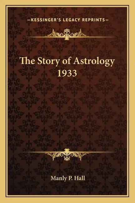 The Story of Astrology 1933 - Paperback