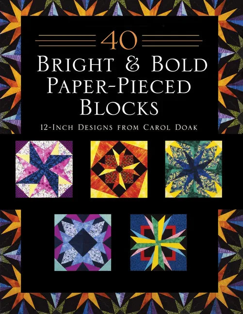 40 Bright & Bold Paper-Pieced Blocks - Paperback