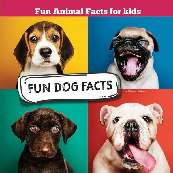 Fun Dog Facts: Fun Animal Facts for kid (DOG FACTS BOOK WITH ADORABLE PHOTOS) PETS LOVER! - Paperback
