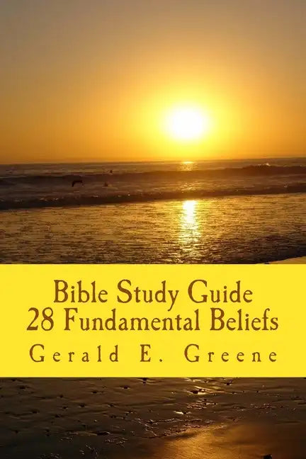 Bible Study Guide - 28 Fundamental Beliefs: 28 Fundamental Beliefs - Paperback