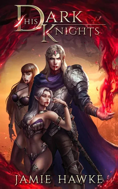 His Dark Knights: A Paranormal Fantasy Adventure - Paperback