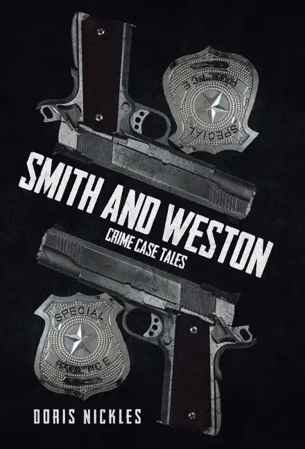Smith and Weston (2nd Edition): Crime Case Tales - Hardcover
