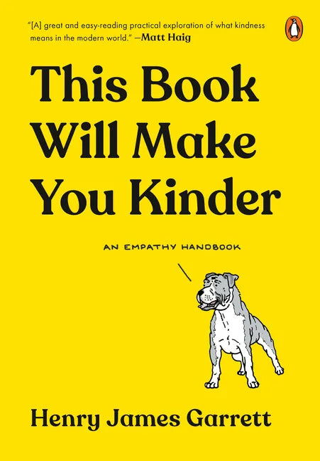 This Book Will Make You Kinder: An Empathy Handbook - Hardcover