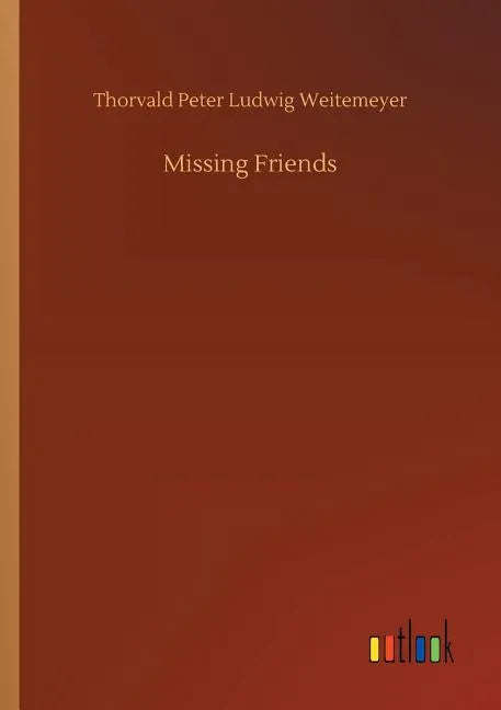 Missing Friends - Paperback