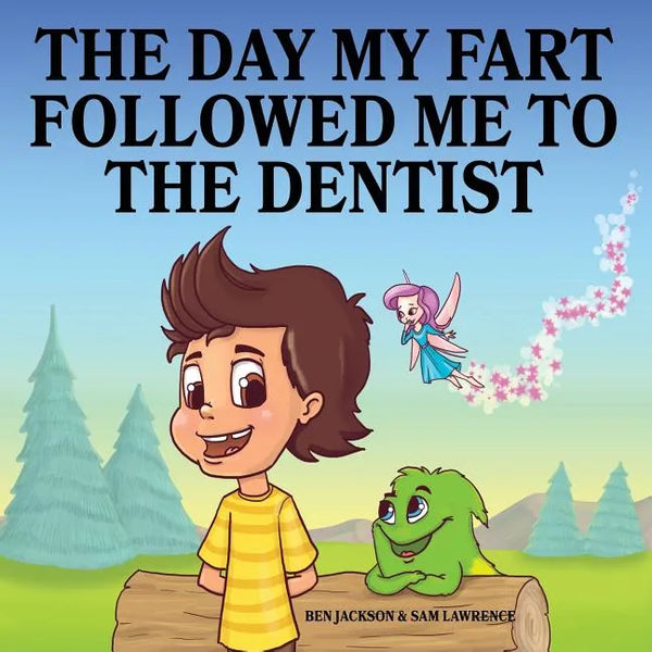 The Day My Fart Followed Me To The Dentist - Paperback