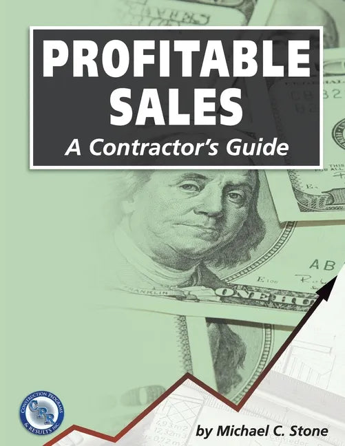 Profitable Sales: A Contractor's Guide - Paperback