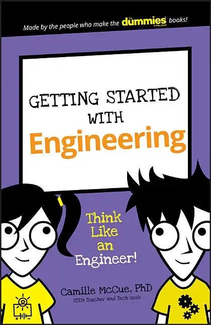 Getting Started with Engineering: Think Like an Engineer! - Paperback