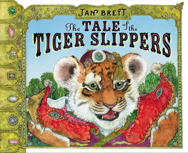 The Tale of the Tiger Slippers - Hardcover