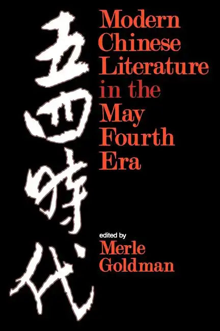 Modern Chinese Literature in the May Fourth Era - Paperback