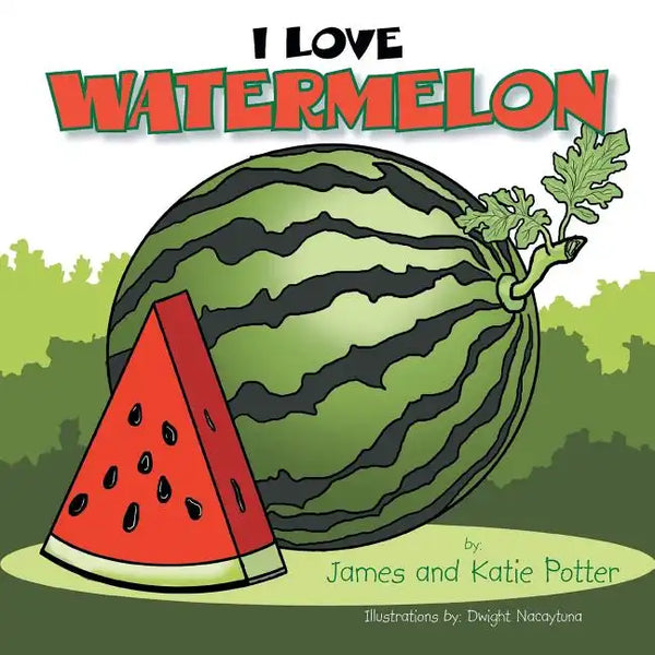 I Love Watermelon - Paperback